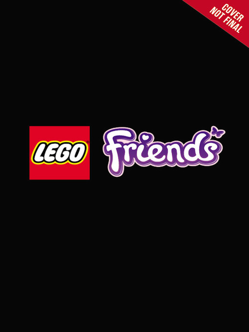 Title details for LEGO Friends, Graphic Novel #1 by Olivia London - Available